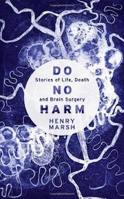 Do No Harm: Stories of Life, Death and Brain Surgery Do No Harm: Stories of Life, Death and Brain Surgery