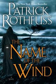 The Name of the Wind (The Kingkiller Chronicle, #1) The Name of the Wind (The Kingkiller Chronicle, #1)