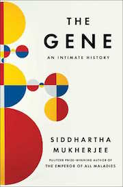 The Gene: An Intimate History The Gene: An Intimate History