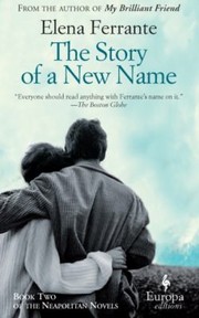 The Story of a New Name (The Neapolitan Novels #2) The Story of a New Name (The Neapolitan Novels #2)