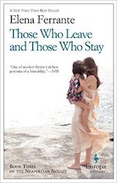 Those Who Leave and Those Who Stay (The Neapolitan Novels #3) Those Who Leave and Those Who Stay (The Neapolitan Novels #3)