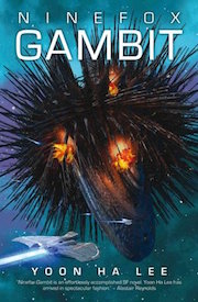 Ninefox Gambit (The Machineries of Empire, #1) Ninefox Gambit (The Machineries of Empire, #1)